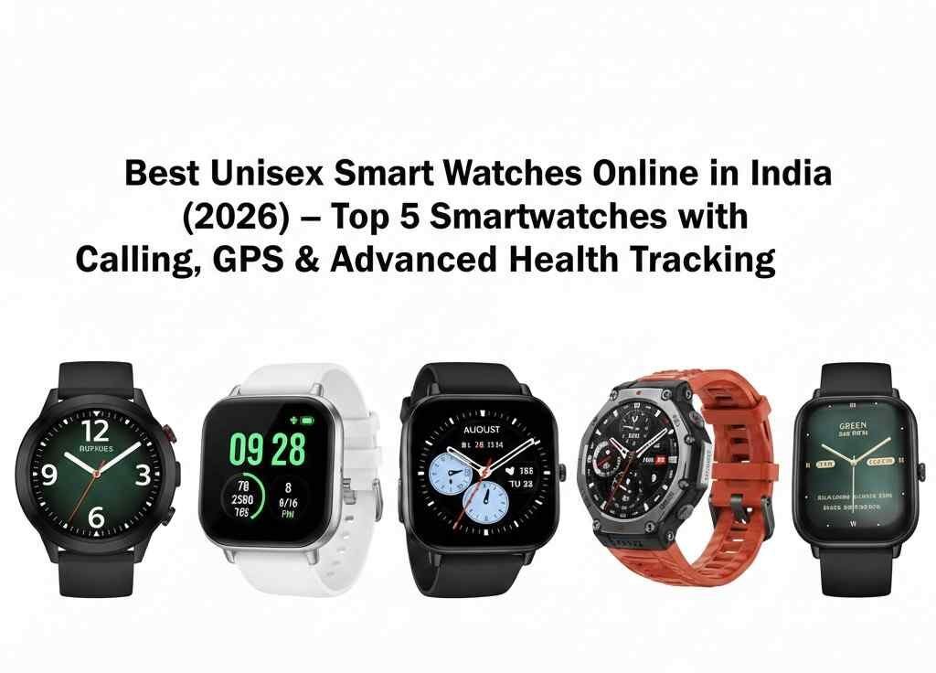 Best Unisex Smart Watches Online in India